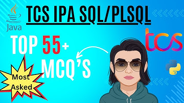 TOP 55+ SQL PLSQL MOST REPETITIVE MCQS  #tcsxplore #ipa