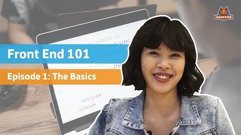 Front End 101: The Basics (EP. 1)