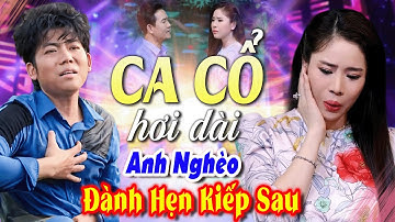 Buồn Nát Ruột Ca Cổ Hơi Dài 2025 | Hồ Minh Đương, Mỹ Tiên Ca Cổ Cải Lương Hơi Dài 1000 Chữ😥CA CỔ HAY