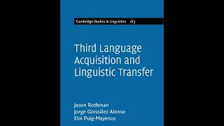 Third Language Acquisition and Linguistic Transfer Chapter 4 – Transfer in Multilingual Morphosyntax
