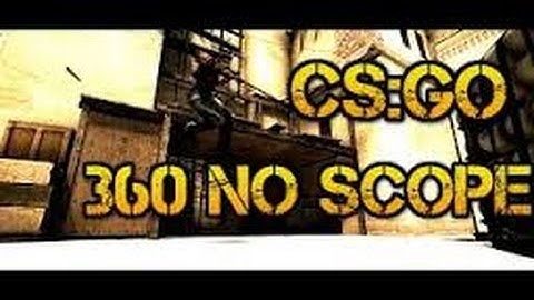 Cs:Go Ninja Defuse And 360 Noscope