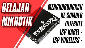 Belajar Mikrotik Menghubungkan Ke Sumber Internet