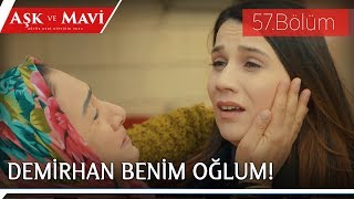 Aşk ve Mavi 57.Bölüm - Safiye, Demirhan’ı görebilmek için Fatma’nın yanına geliyor!