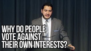 Why Do People Vote Against Their Own Interests? | Abdul El-Sayed