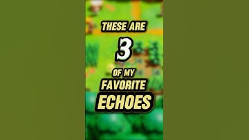3 of the Best Echoes to use in Echoes of Wisdom (No Spoilers)