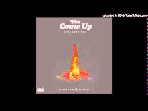 The Come Up   All The Way Feat  Scotty ATL Ebony Love  Will Brennan