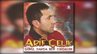 Arif Çelik - Gönül Darda Ben Zordayım Resimi