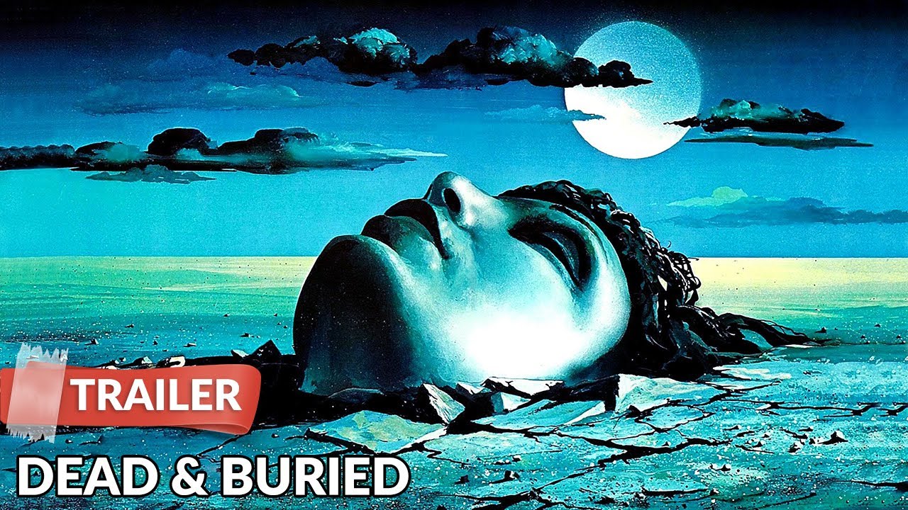 Dead & Buried 1981 – Horror – Mystery