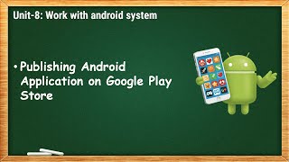 Publishing Android Application on Google Play Store | MAD - 8.5
