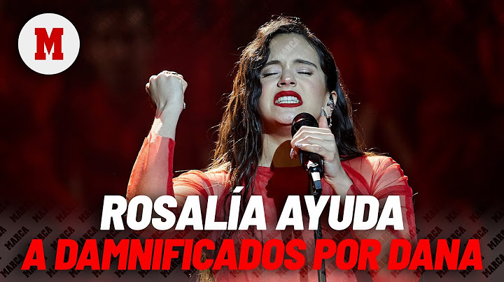 Rosalía viaja a Valencia para ayudar a los damnificados por la DANA I MARCA