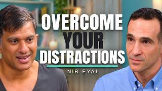How To Beat Distraction, Live Intentionally & Have No Regrets | Nir Eyal