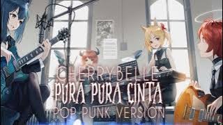 Cherrybelle - Pura Pura Cinta | Pop Punk Version