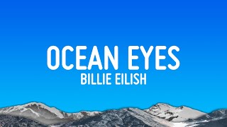 Billie Eilish - ocean eyes (Lyrics)