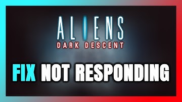 How to FIX Aliens: Dark Descent Not Responding!