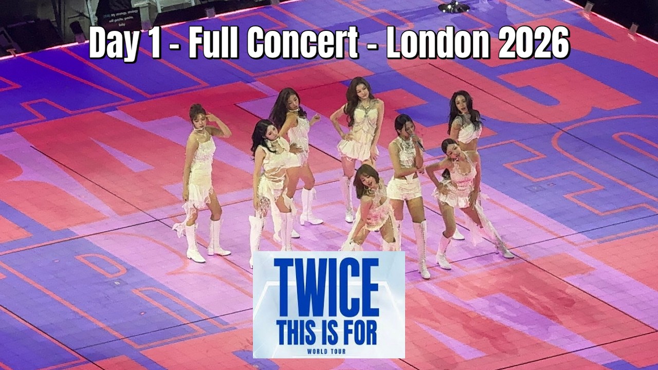 TWICE London 2026 (4K60) Day 1 Full Concert - This is For World