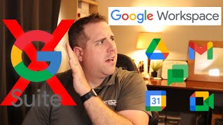 G Suite is now Google Workspace - What does that mean for you?