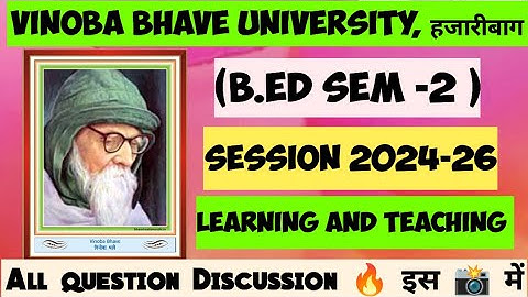 VBU B.Ed Sem -2 (2024-26) LEARNING AND TEACHING PAPER 5 , session 24-26 Discussion 🔥 MCQ Short Long🙂