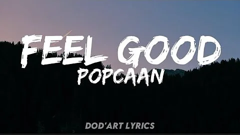 Popcaan - Feel Good (Lyrics)🎶🎵
