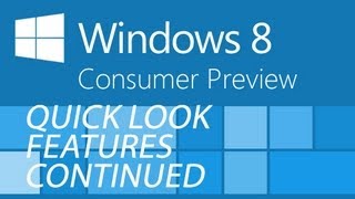 Windows 8 Preview Release Quick Look Continued