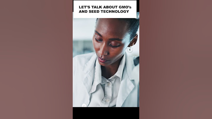 Let's talk about GMOs and Seed Tech