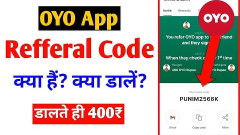 OYO App Refferal Code Kya Hai |OYO App Refer,Invite Code Kya Dale |Refer Code In OYO App