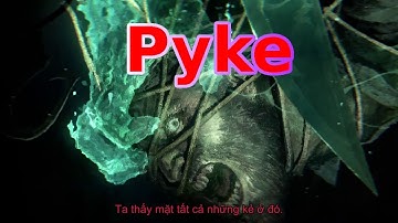 Sự Đáng Sợ của Pyke Sát Thủ Vùng Nước Đỏ Trong Liên Minh Huyền Thoại