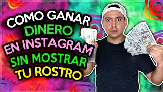 Como Puedes Ganar Dinero Extra Con Una Cuenta En Instagram Sin Mostrar La Cara (SIN APARECER)