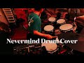 Nevermind By Colors a Drum Cover