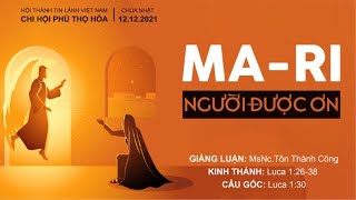 HTTL PHÚ THỌ HÒA - Chương Trình Thờ Phượng Chúa - 12/12/2021