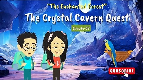 The Crystal Cavern Quest I Ep -09 I Art Of Adventure With Liya