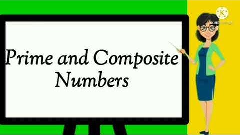 Prime and Composite Numbers  | Prime Numbers | Composite Bumbers  #primenumbers #compositenumbers