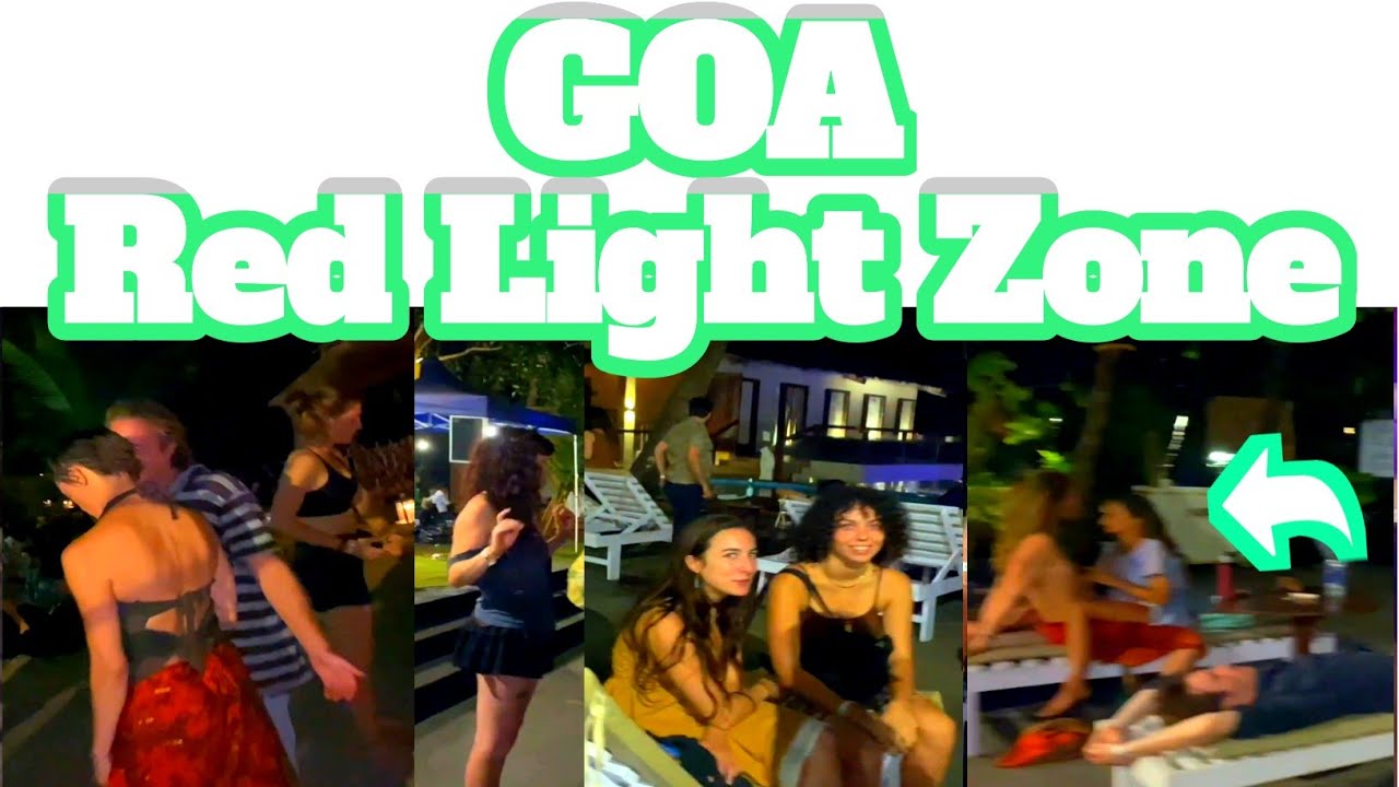 Goa Red Area & Price | Goa Red Light Area | Red Light Area In Goa | Goa Red Light Zone - YouTube