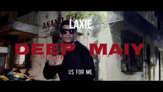 LAXIE  DEEP MAIY  ( OFFICE MUSIC VIDEO )