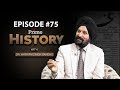 PRIME HISTORY EPISODE #75-With Dr. Waryam Singh Sandhu (Prime Asia TV)
