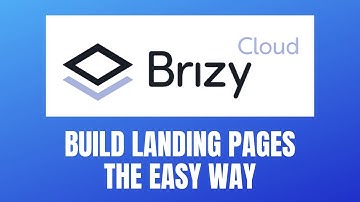 Brizy Cloud A Very Smart Solution To Quickly Build Landing Pages