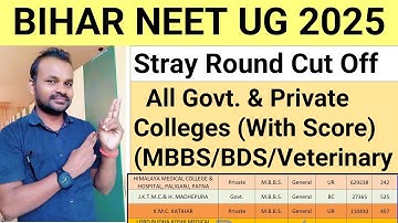 BIHAR STRAY VACANCY ROUND CUT OFF 2025| ALL GOVERNMENT/PRIVATE COLLEGES | MBBS/BDS/VETERINARY 2025