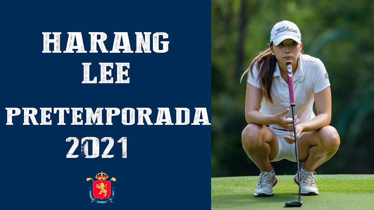Harang Lee: "Estoy trabajando en cambiar un par de cosas en el swing" | RFEGOLF