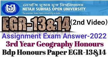 Nsou Bdp EGR-13&14 Assignment Exam Answer Solved 2022 || EGR-13,14 Paper Geography Honours|| EGR