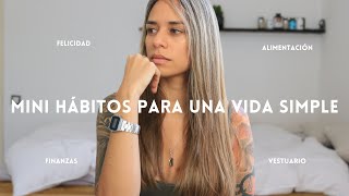 TIPS Y HÁBITOS PARA SIMPLIFICAR TU VIDA