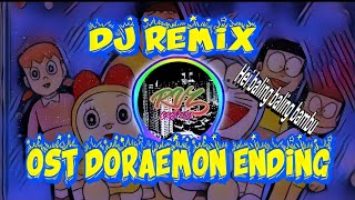 DJ BALING BALING BAMBU OST DORAEMON ENDING REMIX VERSION