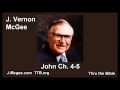 43 John 04-05 - J Vernon Mcgee - Thru the Bible