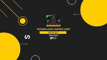 Tutorial Voice Control Light Using Microbit