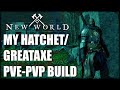 My Hatchet/Great Axe Build (WIP) - New World