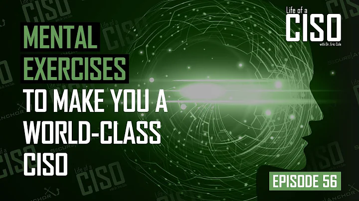 Mental Exercises to Make You a World-Class CISO