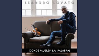 Video-Miniaturansicht von „Leandro Lovato - Donde Mueren las Palabras“