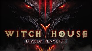 Witch House Music — Ominous Scary Playlist — Diablo Resurrected