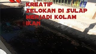 Ide kreatif selokan di sulap menjadi kolam ikan screenshot 5