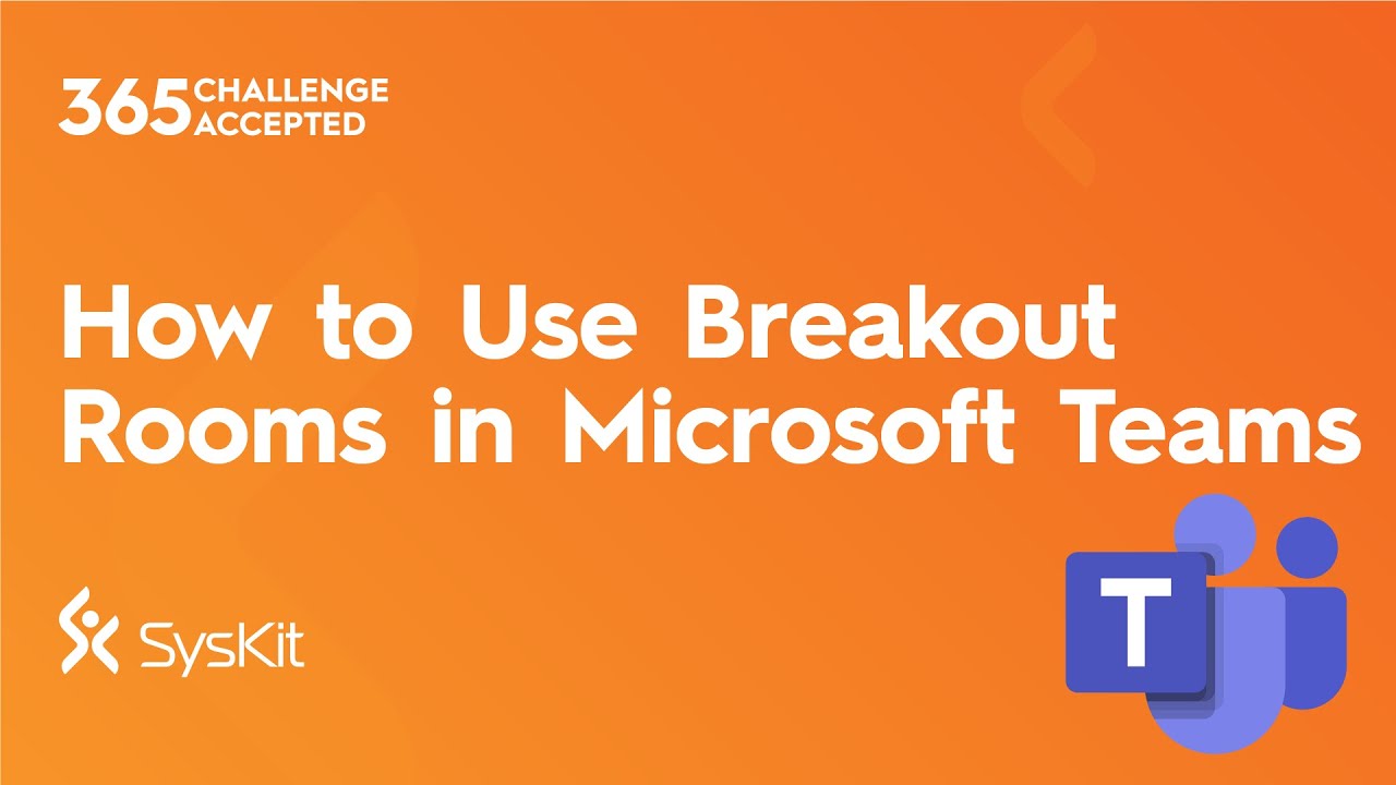 How to Use Breakout Rooms in Microsoft Teams YouTube