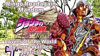 Lovers Of The World (Mandom) - Jerry Wallace (JJBA version + Lyrics)