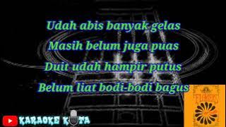 Download lagu The Flowers - Gak Ada Matinya ( Karaoke Kita ) musik tanpa vokal